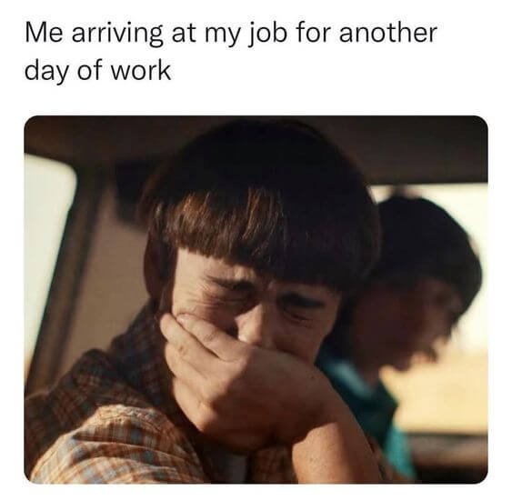 Funny And Relatable Work Memes To Make You Laugh - BROSIX